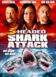[Annonce]  3 Headed Shark Attack - 11 juillet 2015
