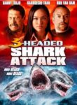 [Annonce]  3 Headed Shark Attack - 11 juillet 2015